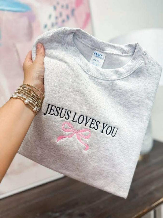 Jesus Loved You Embroidered Sweatshirt