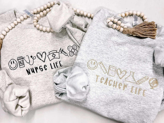 Teacher/Nurse Life Embroidered Sweatshirt
