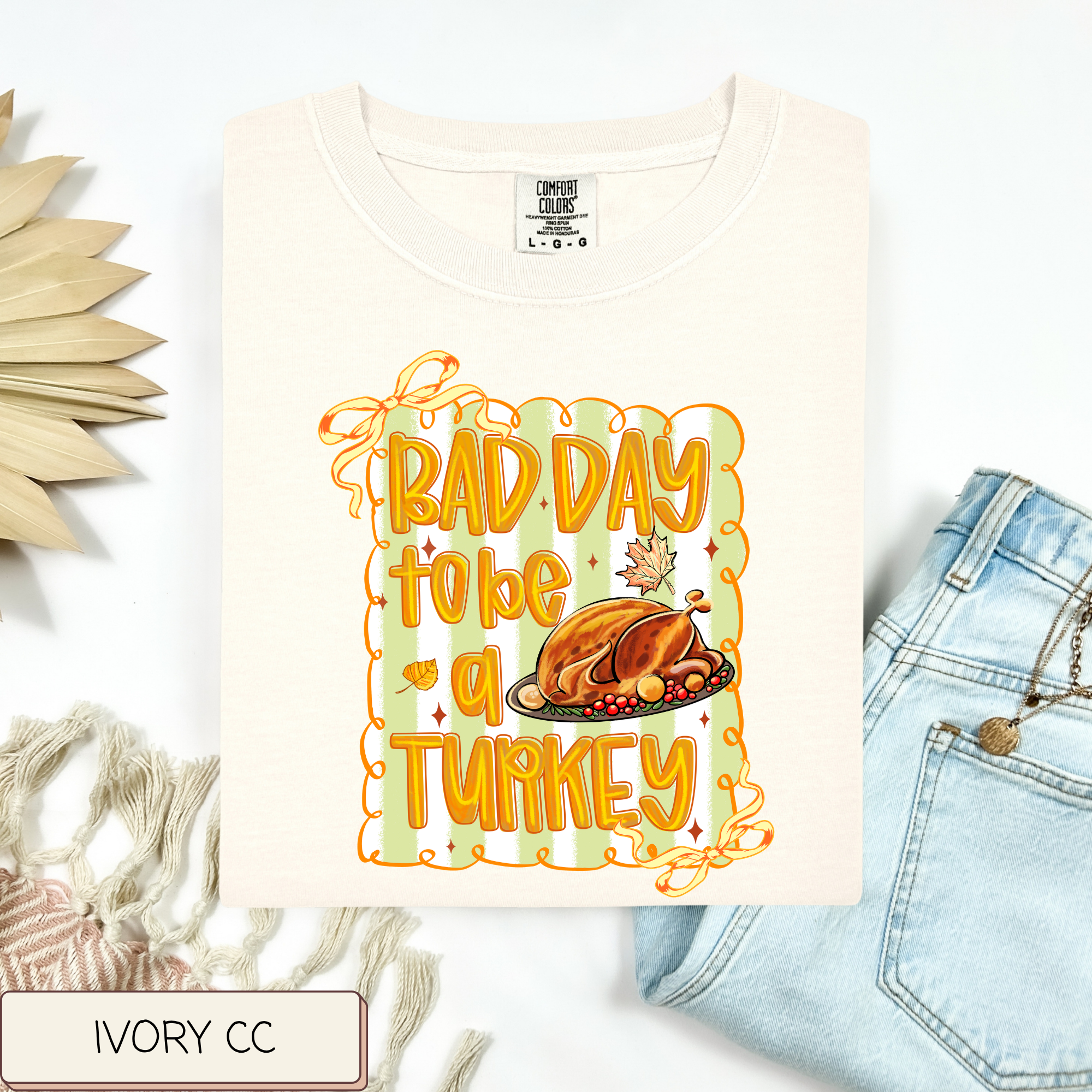 Bad Day To Be A Turkey Tee.