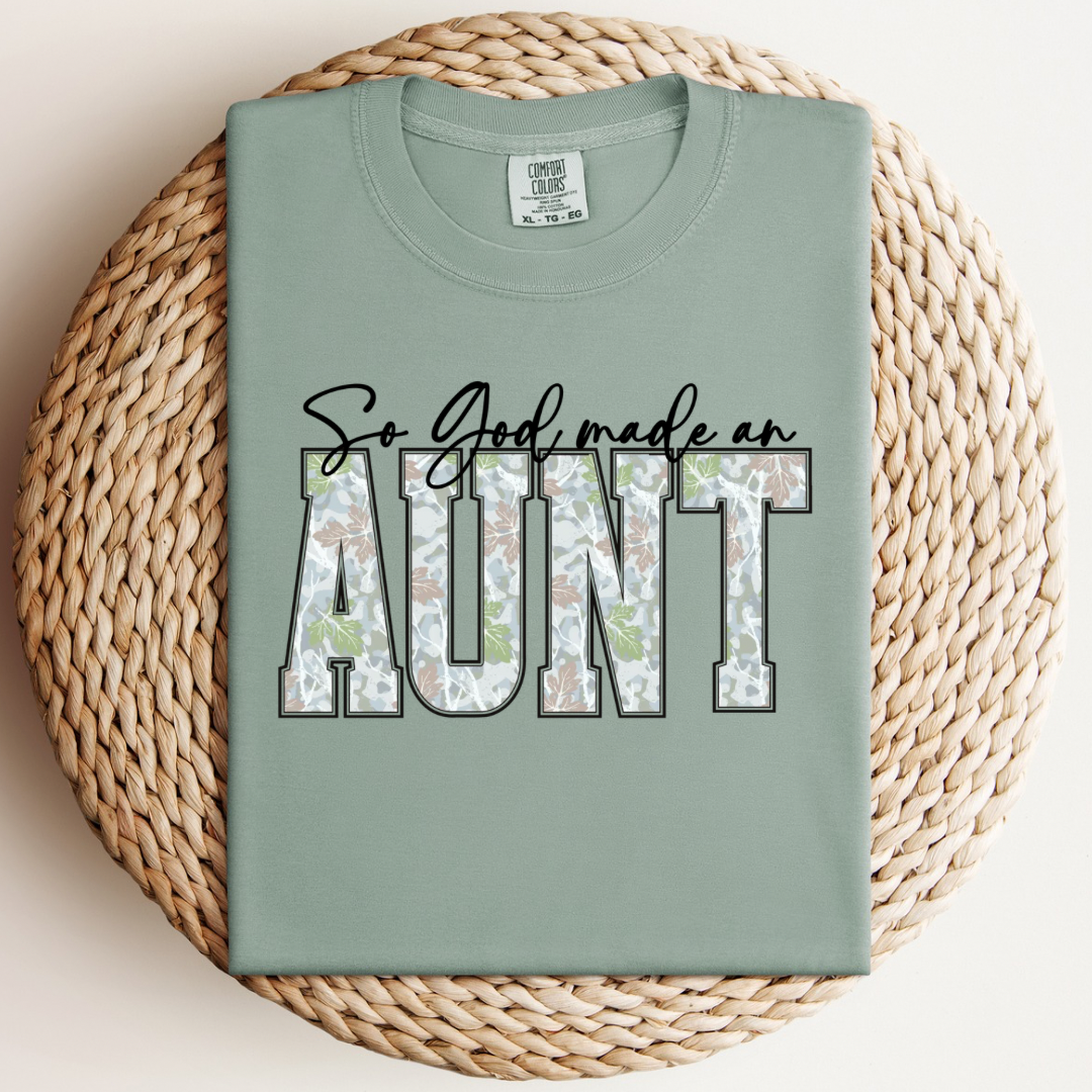 So God Made An Aunt 2.0 Tee.