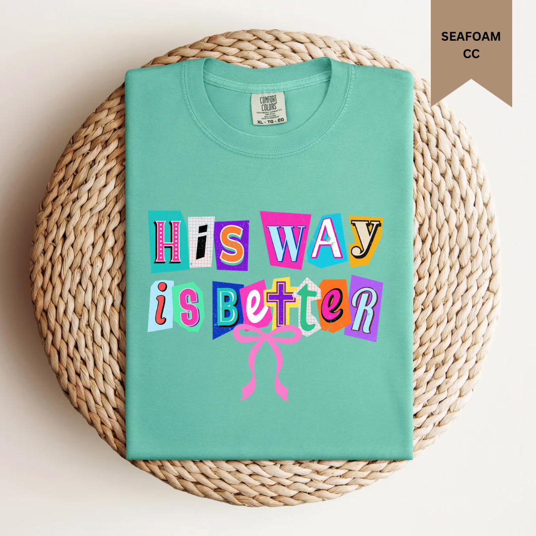 His Way is Better Bow Style Tee.
