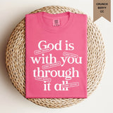 God Is With You Tee.
