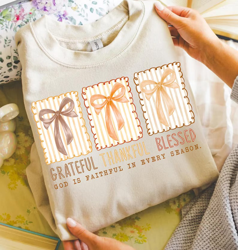 Grateful, Thankful, Blessed Sweatshirt.