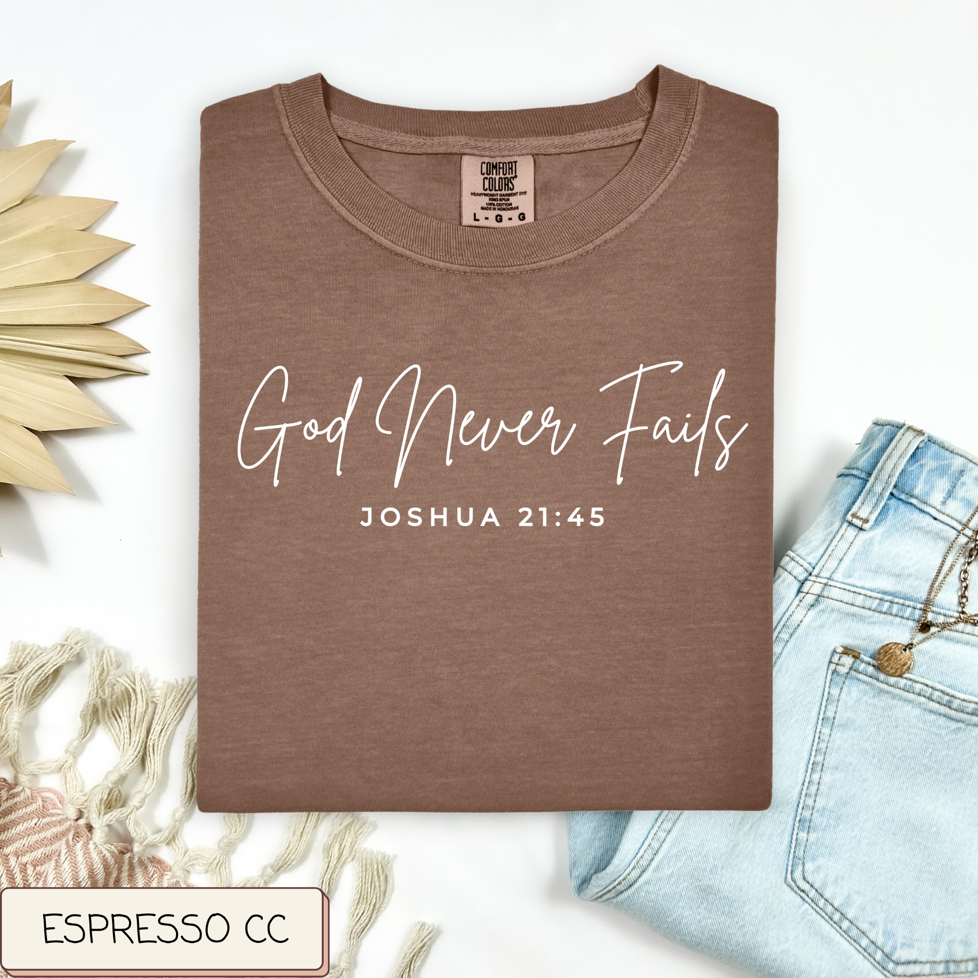 God Never Fails Tee.