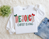 Rejoice Christ Is King Sweatshirt.
