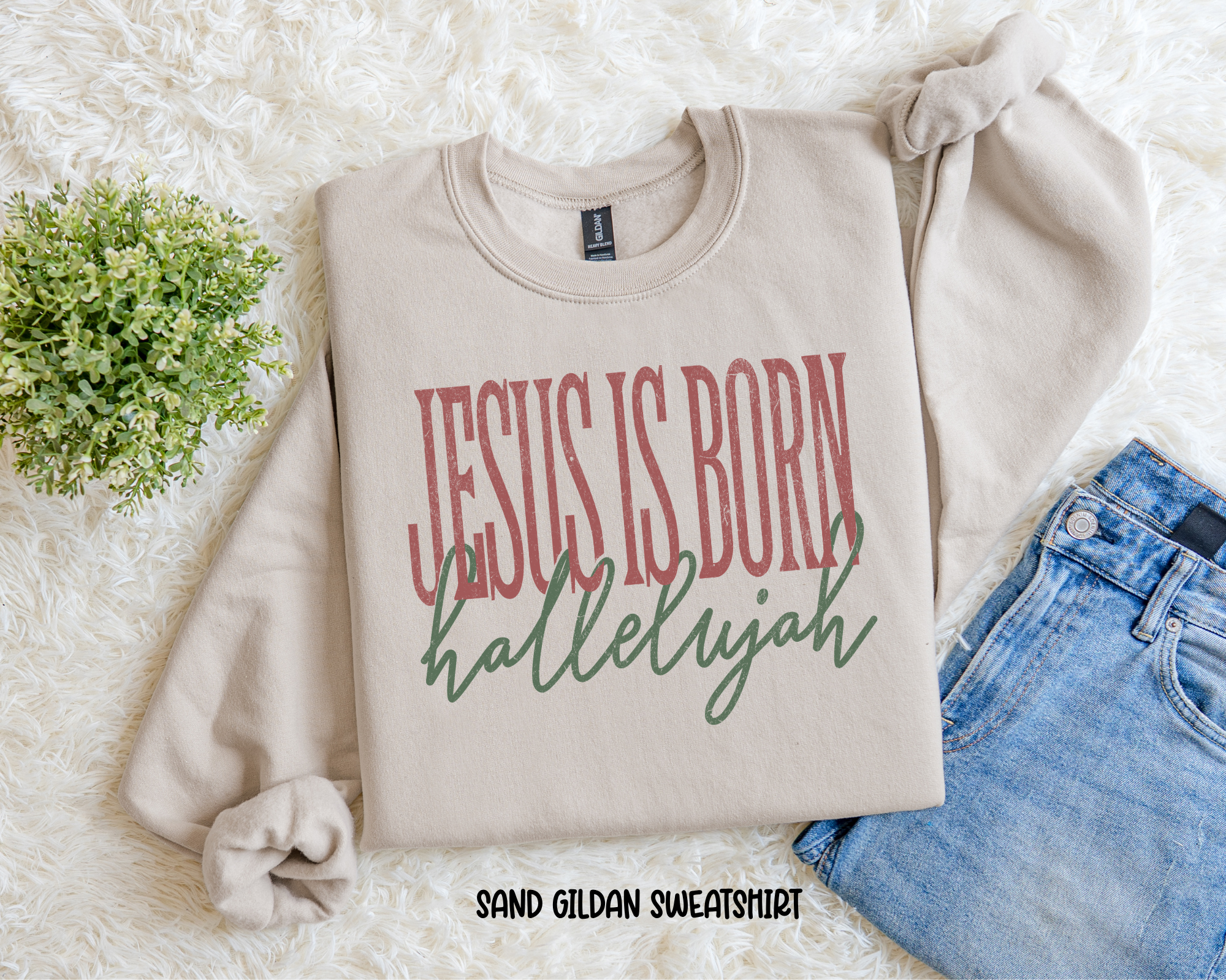 Jesus Is Born Hallelujah Sweatshirt.