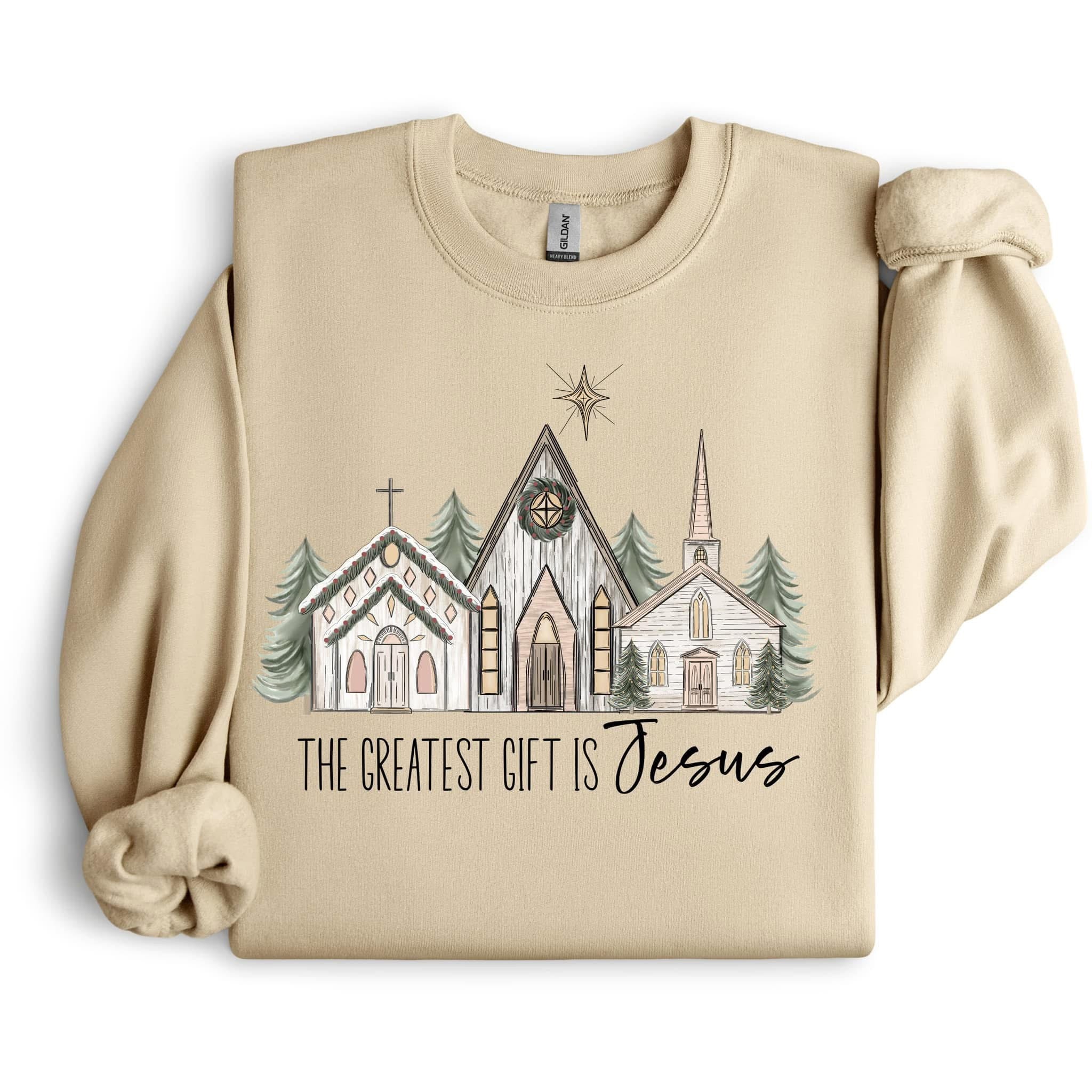The Greatest Gift is Jesus Sweatshirt.