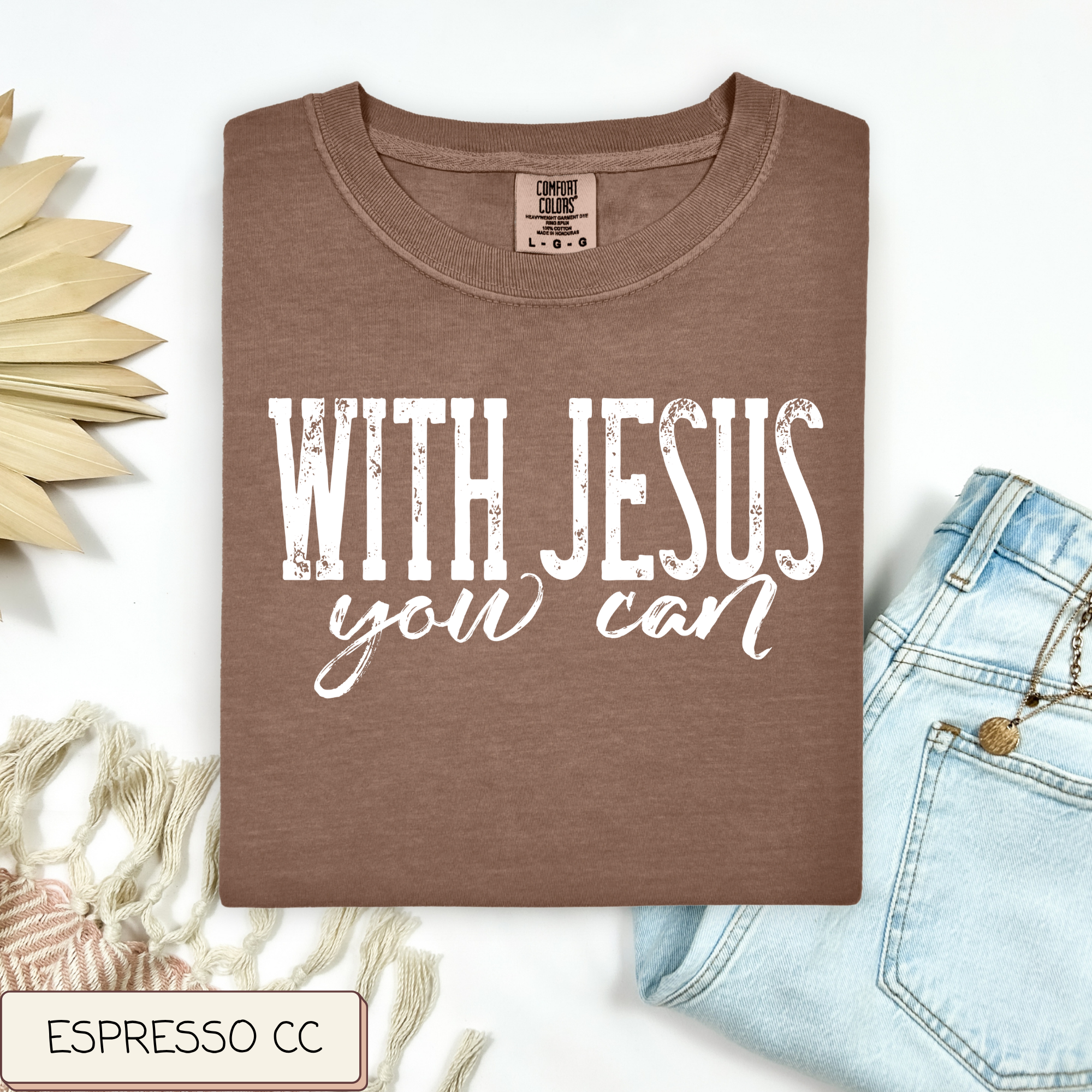 With Jesus You Can Tee.