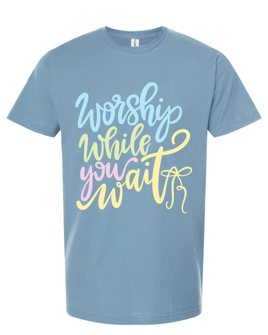 Tultex Worship While You Wait Tee.