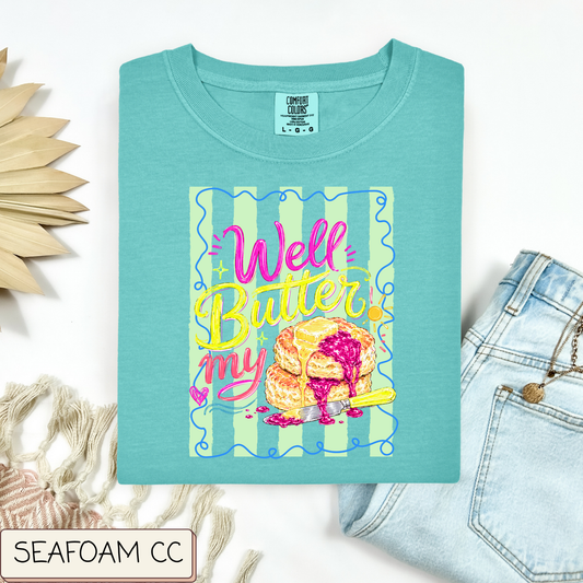 Well Butter My Biscuit Tee.
