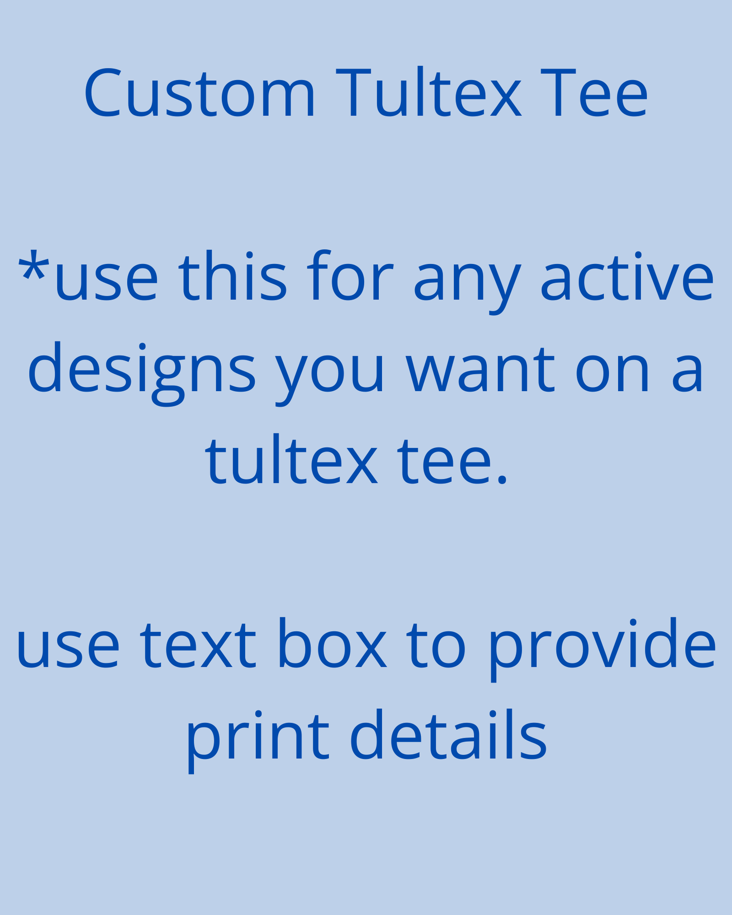 CUSTOM TULTEX TEE