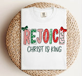 Rejoice Christ Is King Tee.