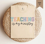 Teaching Is My Ministry Tee.