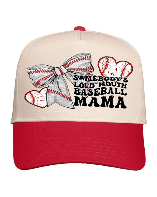 Somebody’s Loud Mouth Baseball Mama Hat.