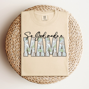 So God Made a Mama 2.0 Tee.