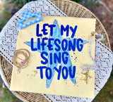 Let My Lifesong Tee.