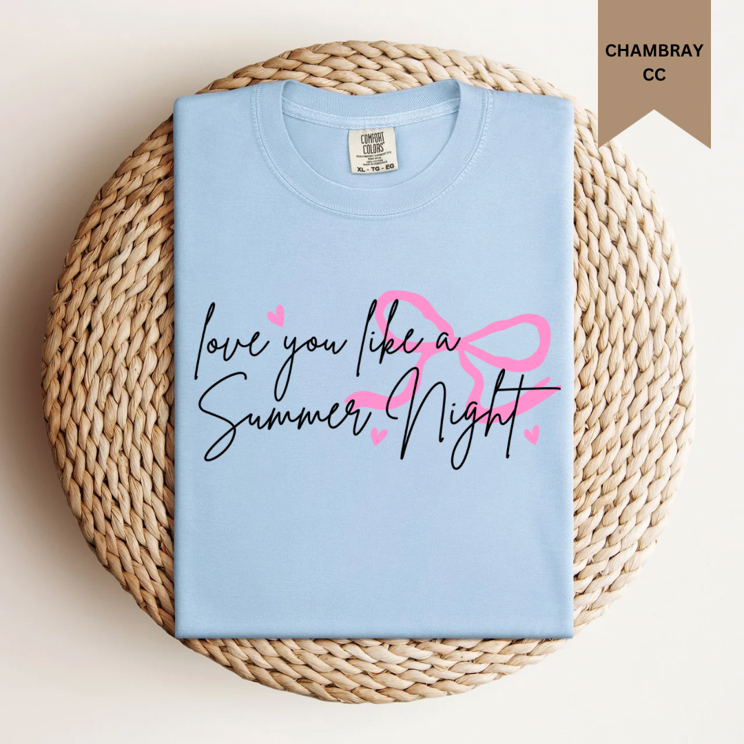 Love You Like A Summer Night Tee.