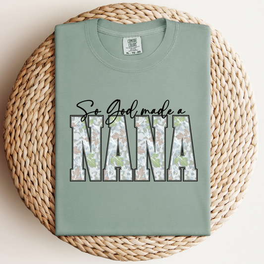So God Made a Nana 2.0 Tee.