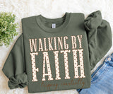 Walking By Faith Sweatshirt.