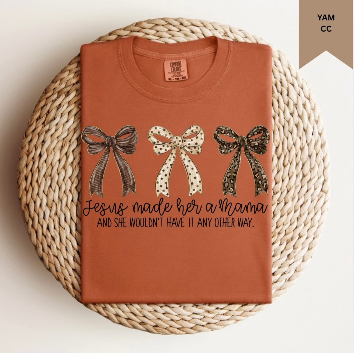 Jesus Made Her A Mama Tee.