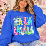 Fa La Lalala Sweatshirt.