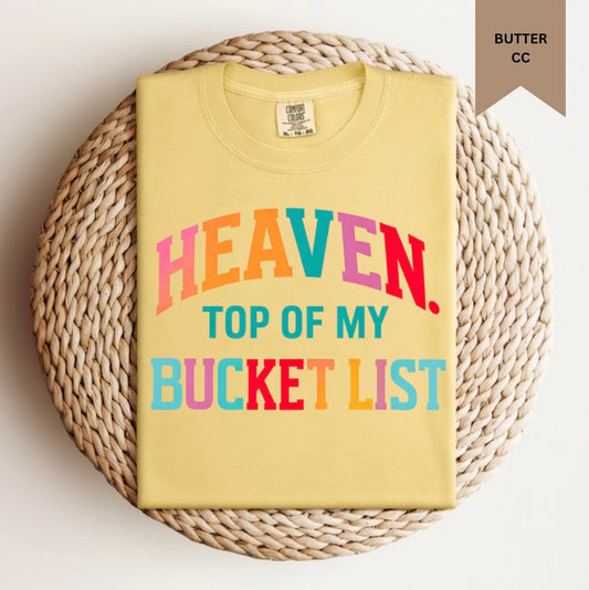 Top Of My Bucket List Tee.