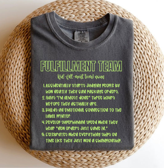 Fulfillment Team Tee.