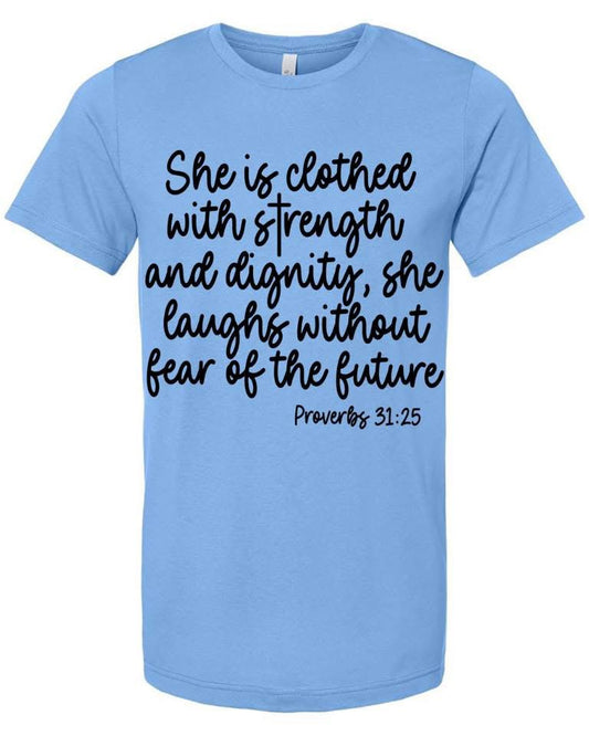 Tultex She Is Clothed With Strength Tee.