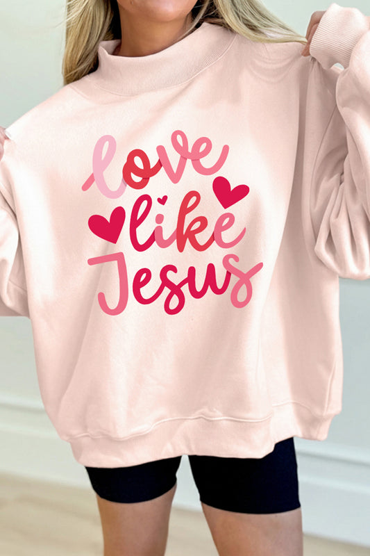 Love Like Jesus Sweatshirt New RTS