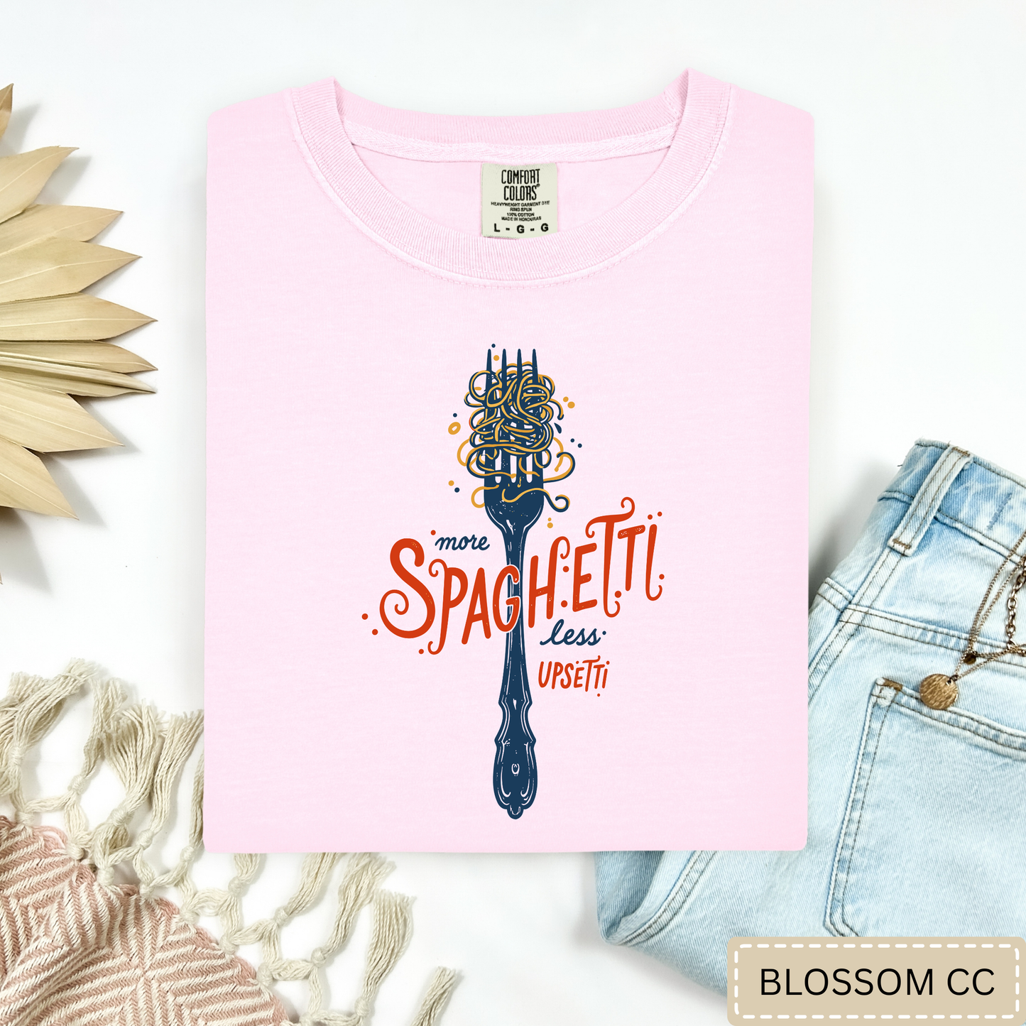 More Spaghetti Less Upsetti Tee.