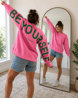 Pink BE YOURSELF Sweatshirt