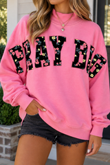 Pink PRAY BIG Embroidered Sweatshirt