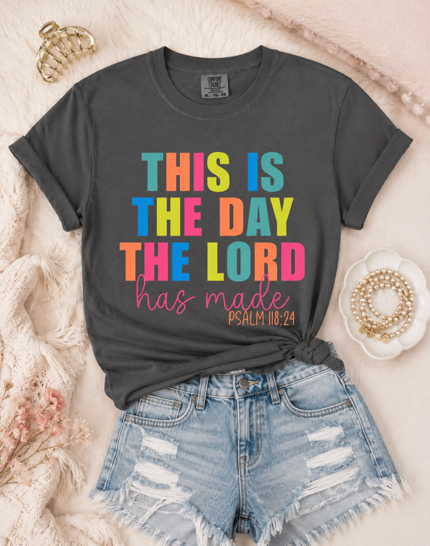 This Is The Day The Lord Has Made Tee.