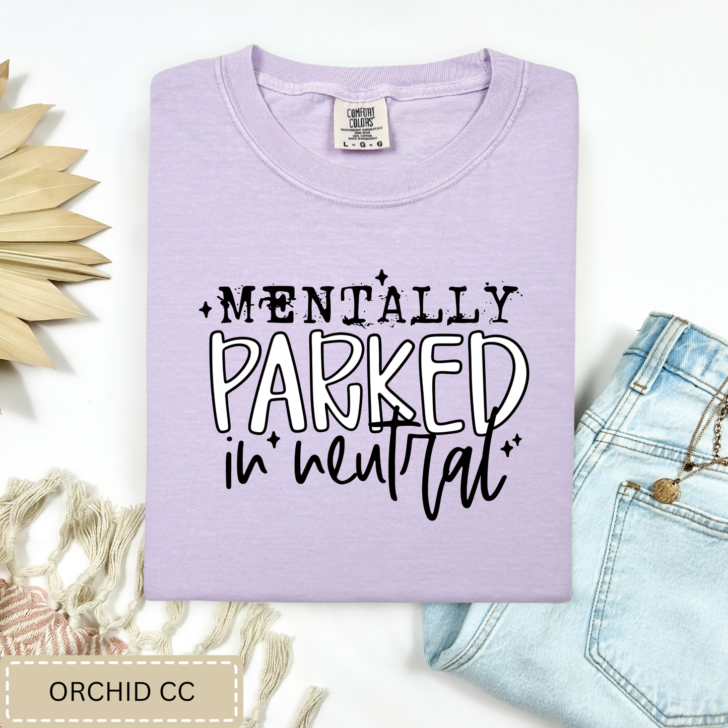 Mentally Parked In Neutral Tee.